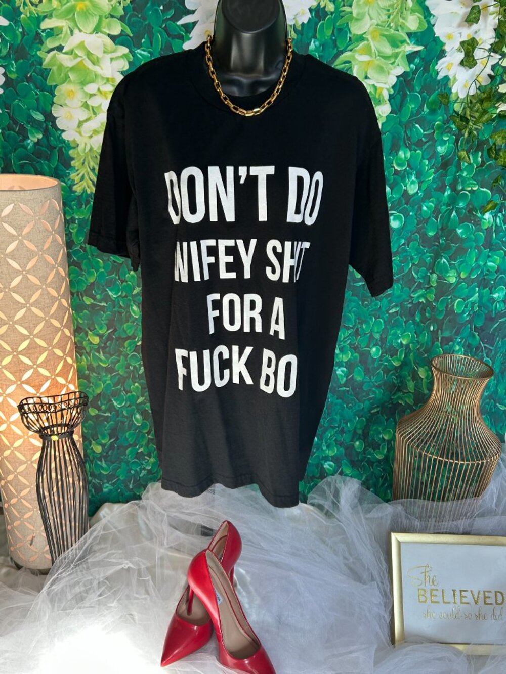 NWOT -  The Style Animal "Don't Do Wifey Sh!t For A F*ck Boy" Graphic Tee Sz  Sm
